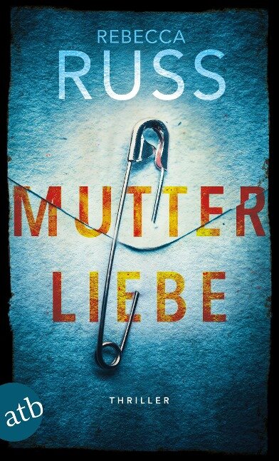 Mutterliebe - Rebecca Russ