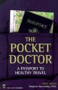 The Pocket Doctor: A Passport to Healthy Travel - Stephen Bezruchka M. D.