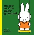 Miffy at the Playground - Dick Bruna