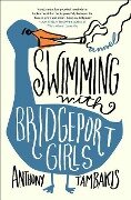 Swimming with Bridgeport Girls - Anthony Tambakis