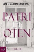 Cover-Bild zum Titel 'Patridioten' von 'Jens E. Gelbhaar, Mart Wolf'