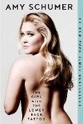 The Girl with the Lower Back Tattoo - Amy Schumer