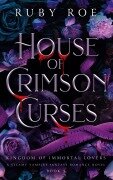 Cover-Bild zum Titel 'House of Crimson Curses' von 'Ruby Roe'