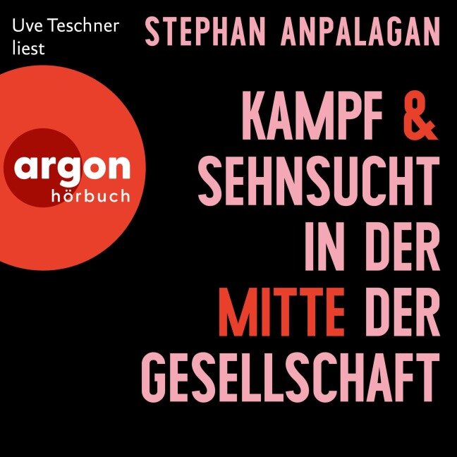 Kampf und Sehnsucht in der Mitte der Gesellschaft - Stephan Anpalagan
