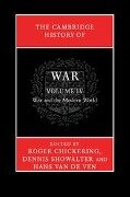 The Cambridge History of War: Volume 4, War and the Modern World - 