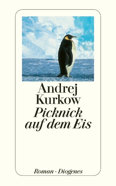 Picknick auf dem Eis - Andrej Kurkow
