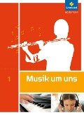 Cover-Bild zum Titel 'Musik um uns 1. Schulbuch.' von ''