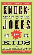 Knock-Knock Jokes for Kids - Rob Elliott