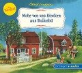 Mehr von uns Kindern aus Bullerbü - Das Hörspiel (CD) - Astrid Lindgren, Dieter Faber, Frank Oberpichler
