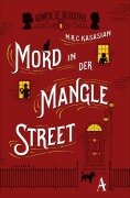 Mord in der Mangle Street - M. R. C. Kasasian