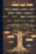 Cover-Bild zum Titel 'Chronicle of the Law Officers of Ireland' von 'Constantine Joseph Smyth'