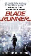 Blade Runner. Movie Tie-In - Philip K. Dick