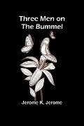 Three Men on the Bummel - Jerome K Jerome