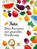 Cover-Bild zum Titel 'Yuka - Dein Kompass zur gesunden Ernährung' von 'Julie Chapon, Anthony Berthou'
