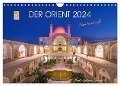 Der Orient - Märchenhaft (Wandkalender 2024 DIN A4 quer), CALVENDO Monatskalender - Daniel Ricardo Gonzalez Photography