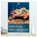 Farbenfrohe Unterwasserwelt (hochwertiger Premium Wandkalender 2024 DIN A2 hoch), Kunstdruck in Hochglanz - Bianca Schumann