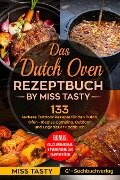 Das Dutch Oven Rezeptbuch - Miss Tasty