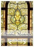Buddhas Weisheiten (Wandkalender 2024 DIN A4 hoch), CALVENDO Monatskalender - Alexander Kulla