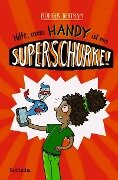Cover-Bild zum Titel 'Hilfe, mein Handy ist ein Superschurke!' von 'Rüdiger Bertram'