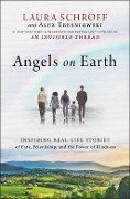 Angels on Earth - Laura Schroff, Alex Tresniowski
