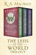 The Lens of the World Trilogy - R. A. MacAvoy