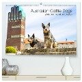 Australian Cattle Dogs zwischen Kunst und Kultur (hochwertiger Premium Wandkalender 2025 DIN A2 quer), Kunstdruck in Hochglanz - Fotodesign Verena Scholze