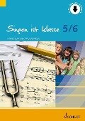Singen ist klasse 5/6 - Ralf Schnitzer, Harald Schneider