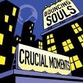 Crucial Moments (EP) - The Bouncing Souls