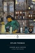 Cover-Bild zum Titel 'Under Milk Wood' von 'Dylan Thomas'