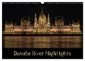 Danube River Nightlights (Wall Calendar 2024 DIN A3 landscape), CALVENDO 12 Month Wall Calendar - Lance M. Griffin