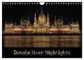 Danube River Nightlights (Wall Calendar 2025 DIN A4 landscape), CALVENDO 12 Month Wall Calendar - Lance M. Griffin