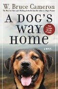 A Dog's Way Home - W Bruce Cameron