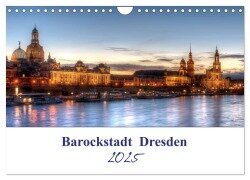 Barockstadt Dresden (Wandkalender 2025 DIN A4 quer), CALVENDO Monatskalender - Gierok, Steffen Magic Artist Design