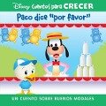 Disney Cuentos Para Crecer Paco Dice Por Favor (Disney Growing Up Stories Dewey Says Please) - Pi Kids