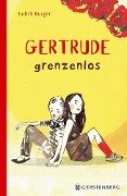 Gertrude grenzenlos - Judith Burger