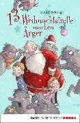 13 Weihnachtstrolle machen Ärger - Sabine Städing