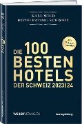Hotelrating Schweiz 2023/24 - Karl Wild