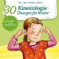 30 Kinesiologie-Übungen für Kinder - Nina Hock, Barbara Innecken
