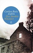 Cover-Bild zum Titel 'Der dunkle Wächter' von 'Carlos Ruiz Zafón'