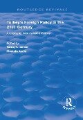 Turkey's Foreign Policy in the 21st Century - Mustafa Aydin