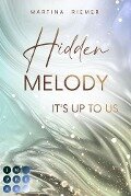 Hidden Melody (It's Up to Us 2) - Martina Riemer