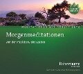 Morgenmeditationen - Meditations-CD - Robert T. Betz