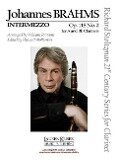 Intermezzo, Op. 118, No. 2: Clarinet in a or B-Flat and Piano Richard Stoltzman 21st Century Series for Clarinet - Johannes Brahms