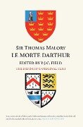 Sir Thomas Malory: Le Morte Darthur - 