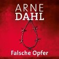 Falsche Opfer (A-Team 3) - Arne Dahl