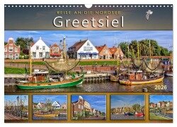 Reise an die Nordsee - Greetsiel (Wandkalender 2026 DIN A3 quer), CALVENDO Monatskalender - Peter Roder