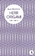Herr Origami - Jean-Marc Ceci