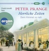 Cover-Bild zum Titel 'Herrliche Zeiten - Dem Himmel so nah' von 'Peter Prange'