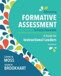 Advancing Formative Assessment in Every Classroom - Susan M Brookhart, Connie M Moss