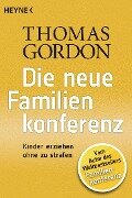 Die Neue Familienkonferenz - Thomas Gordon